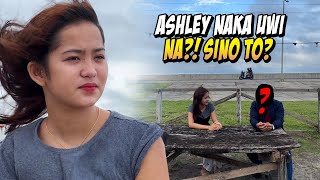 ASHLEY NAKAUWI NA SA KANILA?! | MAY GUSTONG MAKITA!!