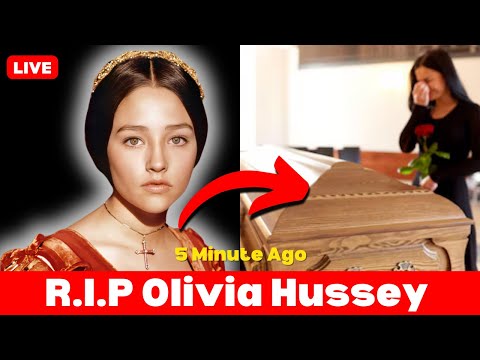 Olivia Hussey Has Passed Away: A Heartbreaking Loss for Hollywood!