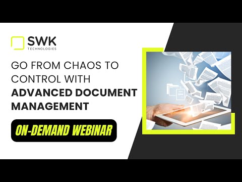 Go from Chaos to Control with Advanced Document Management