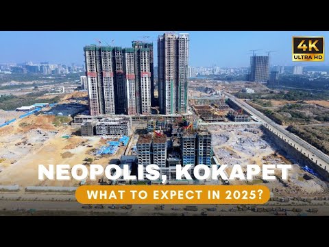 Neopolis 2025 : Things to Expect in Neopolis in 2025 || Hyderabad Real Estate || Kokapet Real Estate