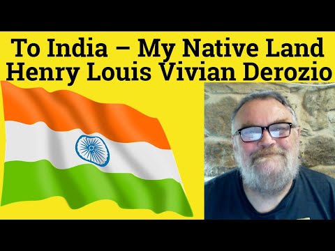 😎 To India – My Native Land by Henry Louis Vivian Derozio Analysis - To India Henry Derozio Summary