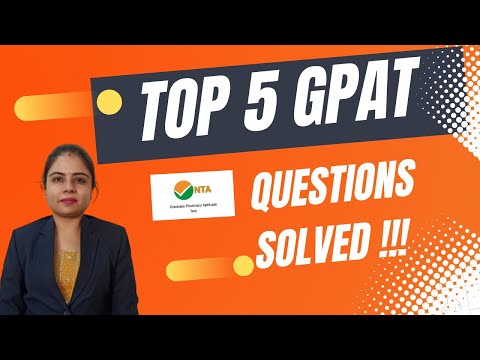 Top 5 GPAT (Graduate Pharmacy Aptitude Test) Questions Easy Solution with Explanation |GPAT