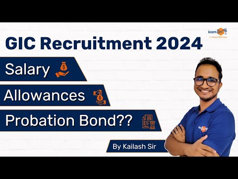 GIC Recruitment 2024 | Salary & Allowances 💰 | Probation Bond?? | By Kailash Sir