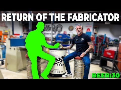 The Return of a Gas Monkey Fabricator - Beer:30