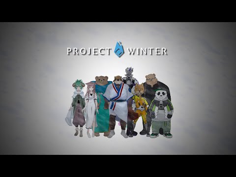 【コラボ】人外だらけの人狼ゲーム！極限状態の雪山で生き残れ！！【Project Winter】