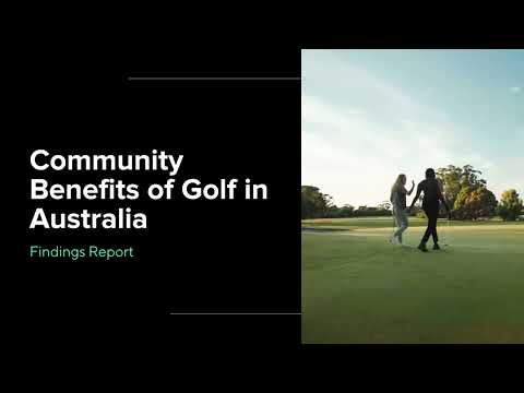 Community Benefits of Golf in Australia | Golf Australia