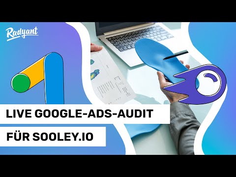 Live Google-Ads-Audit für sooley.io (Orthopädische Einlagesohlen, 3D-gedruckt)