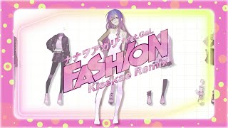 FASHION feat. GaL(Kisekae Remix) / NANAOAKARI