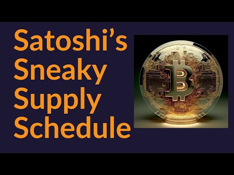 Satoshi's Sneaky Supply Schedule (Bitcoin)