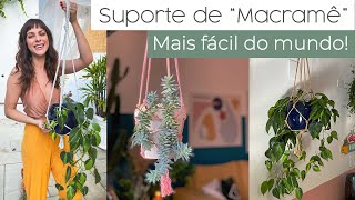 DIY Suporte p/ Plantas - em 10 minutos Super Fácil!