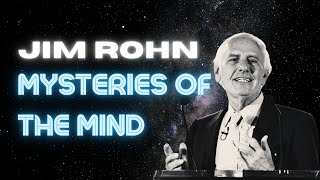 Jim Rohn Motivational Speech | Mysteries Of The Mind