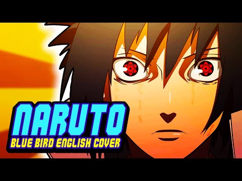 Naruto Shippuden OP 3 - "Blue Bird" (English Cover)