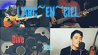 Dive to Blue - L'Arc~en~Ciel - Collaboration Cover #Bandcover