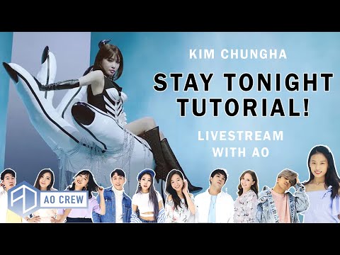 CHUNG HA 'Stay Tonight' Tutorial + Live Stream [AO Crew]