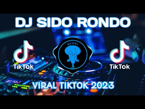 DJ SIDO RONDO - KABEH IKI ORA PERLU DIGETUNI || VIRAL TIKTOK 2023