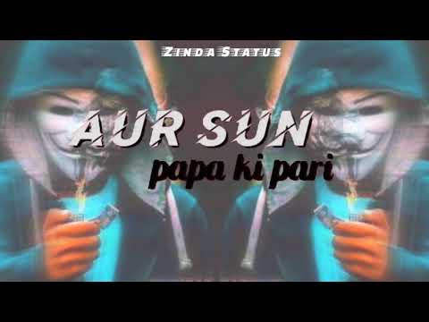 😎Attitude Status | Sun Papa🧔ki Pari🧜Jitni hai Utni Raha Kar | सुन पापा की परी 😎 जितनी है उतनी रहा कर