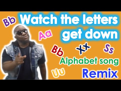 Alphabets: Watch the letters get down (remix) with MISTER B