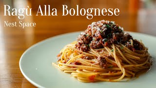 【一口で広がる幸福感】#034 本格ボロネーゼの作り方 // How To Make Ragù Alla Bolognese (Spaghetti Bolognese)