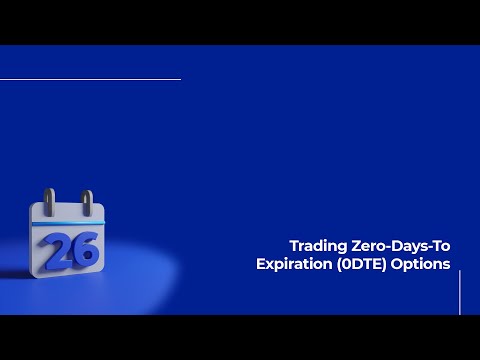 Trading Zero Days to Expiration (0DTE) Options