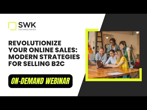 Revolutionize Your Online Sales: Modern Strategies for Selling B2C