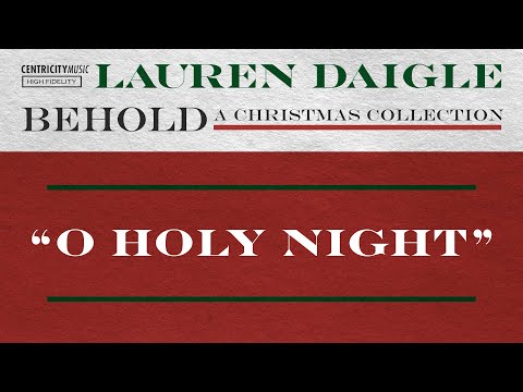 Lauren Daigle - “O Holy Night” (Official Lyric Video)