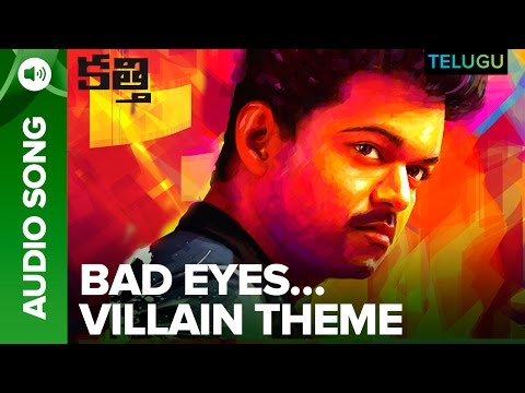 Bad Eyes…Villain Theme | Full Audio | Kaththi Telugu Movie | Vijay, Samantha Ruth Prabhu