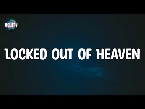 Bruno Mars - Locked Out of Heaven (Lyrics)