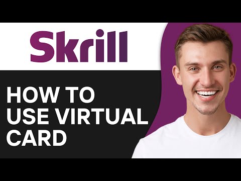 How To Use Skrill Virtual Card (2024)