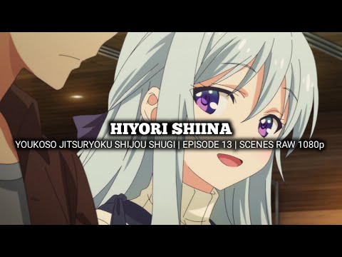 HIYORI SHIINA SCENES | YOUKOSO JITSURYOKU SHIJOU SHUGI | Episode 13 | Scenes RAW 1080p