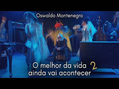 O Melhor da Vida Ainda Vai Acontecer - 2. Música de Oswaldo Montenegro.