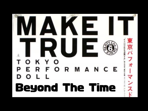 東京パフォーマンスドール Beyond The Time (概要欄に歌詞あります) #jpop