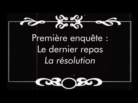 Les enquêtes de Sherlock Holmes - Épisode 1 - Le dernier repas (audio description) - La résolution