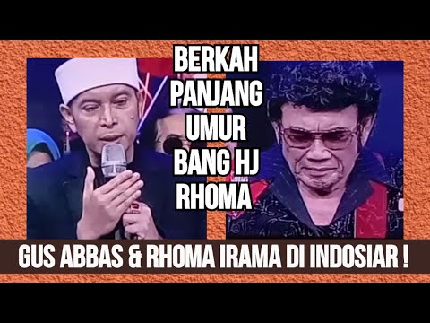 GUS ABBAS & RHOMA IRAMA DI INDOSIAR ! BERKAH PANJANG UMUR