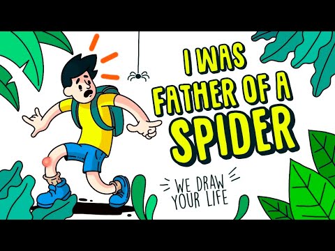 I was father of a spider 🕷 Draw My Life | My Life Sucks