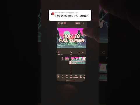 How To Full Screen In CapCut Tutorial
