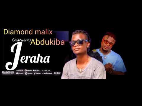 JERAHA _ DIAMOND MALIX _Ft_ ABDUKIBA