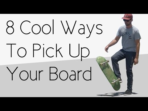 8 Cool Ways To Pick Up Your Skateboard