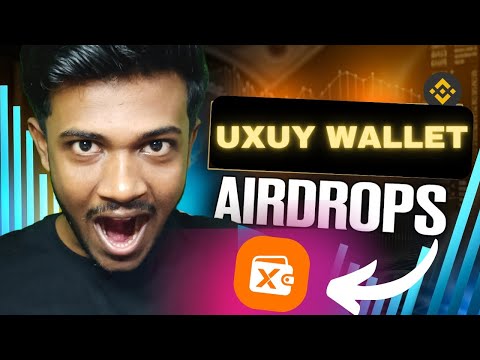 UXUY Wallet Airdrop Backed By Binance / $10.20M Funding 😱