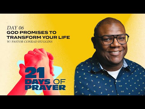 God Promises To Transform Your Life | 21 Days of Prayer | Day 6