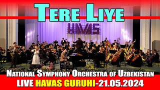 Tere Liye - HAVAS GURUHI / National Symphony Orchestra of Uzbekistan, LIVE / Tashkent 21.05.2024.