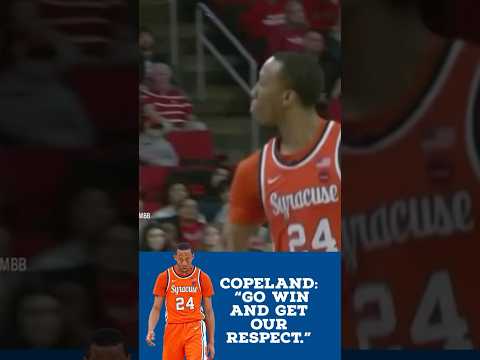 @SyracuseOrange Copeland Wants Respect and To Make History