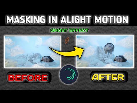 Ghost Masking Effect In Alight Motion Tutorial |Masking In Alight Motion|