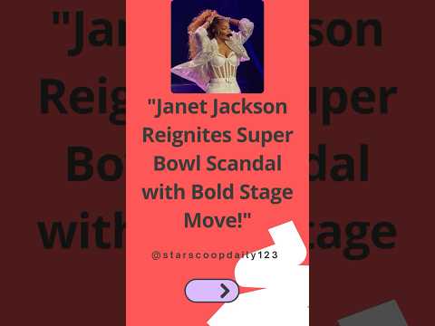 Janet Jackson Reignites Super Bowl Scandal with Bold Stage Move! #JanetJackson #SuperBowlScandal