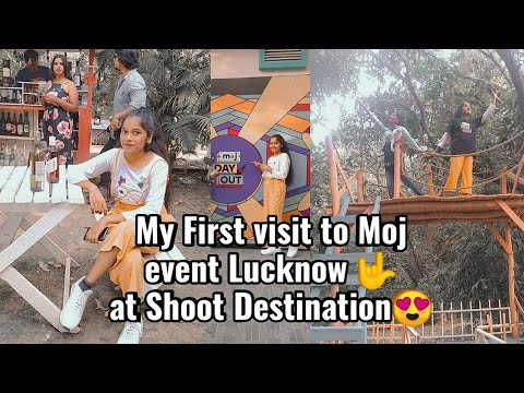 My first visit to Moj event Lucknow 🤟 at shoot Destination | Vlog | Mojdayout |