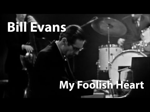 Bill Evans - My Foolish Heart [Restored]