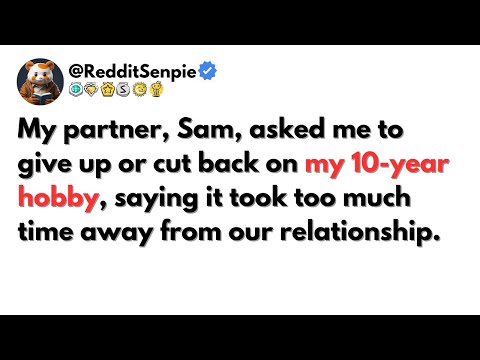 [FULL STORY] What's the worst thing your partner has asked you to give up to save your relationship?