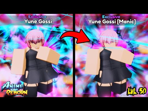 YUNE GOSSI [MANIC] LVL 50 EXCLUSIVE UNIT SHOWCASE - ANIME REBORN