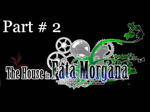 The House in Fata Morgana - First Time Playthrough w/ my Brother - Part 2