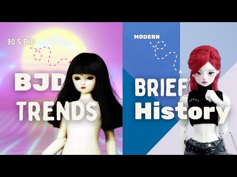 History of BJD Trends: Evolution of Ball-Jointed Dolls from the 90s to Now