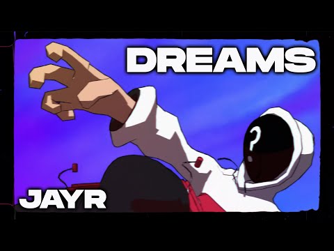 JAYR - DREAMS (Official Music Video)